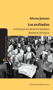 Descargar Los exiliados: La lucha por los derechos humanos durante la dictadura pdf, epub, ebook