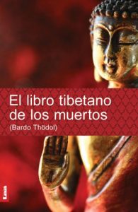 Descargar El libro tibetano de los muertos. Bardo Thödol pdf, epub, ebook