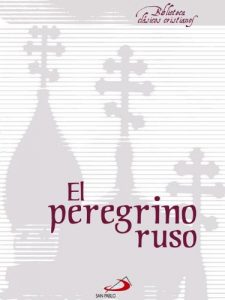 Descargar El peregrino ruso (Biblioteca Clásicos cristianos) pdf, epub, ebook