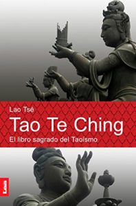 Descargar Tao Te Ching. El libro sagrado del taoismo (Espiritualidad Y Pensamiento / Spirituality and Thought) pdf, epub, ebook