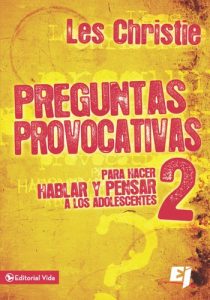 Descargar Preguntas provocativas 2: Para hacer hablar y pensar a los adolescentes (Especialidades Juveniles) pdf, epub, ebook