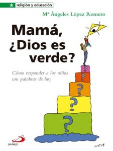 Descargar ¿Mamá Dios es verde? (Religión y educación) pdf, epub, ebook
