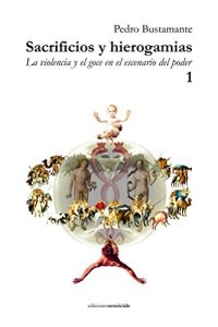 Descargar Sacrificios y hierogamias. La violencia y el goce en el escenario del poder 1 pdf, epub, ebook