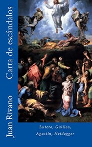 Descargar Carta de escándalos: Lutero, Galileo, Agustín, Heidegger. pdf, epub, ebook