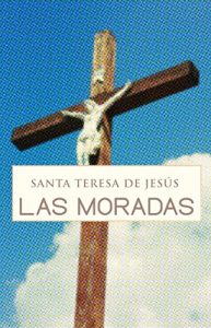 Descargar Las moradas o Castillo Interior (Con Anotaciones) pdf, epub, ebook