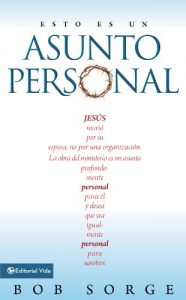 Descargar Esto es un asunto personal: Jesús murió por su esposa, no por una empresa. pdf, epub, ebook
