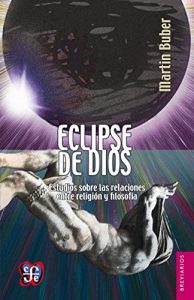 Descargar Eclipse de Dios. Estudios sobre las relaciones entre religión y filosofía: 0 pdf, epub, ebook
