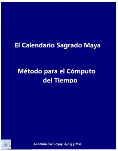 Descargar El Calendario Maya: Método Para el Cómputo del Tiempo pdf, epub, ebook