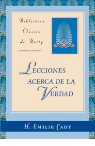 Descargar Lecciones acerca de la Verdad (Biblioteca Clasica de Unity nº 1) pdf, epub, ebook