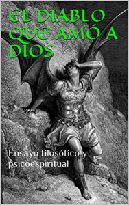 Descargar El Diablo que amó a Dios pdf, epub, ebook