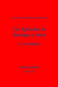 Descargar Las Epístolas de Santiago y Juan: Fe verdadera (Adult Bible Study Guides) pdf, epub, ebook