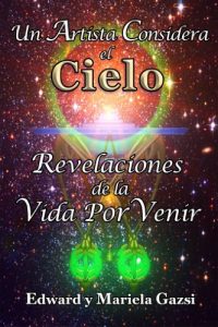 Descargar Un artista Considera el Cielo: Revelaciones de la Vida Por Venir pdf, epub, ebook