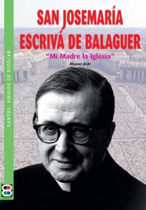 Descargar San Josemaria Escrivá de Balaguer: Mi Madre la Iglesia (Santos. Amigos de Dios) pdf, epub, ebook
