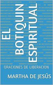Descargar EL BOTIQUIN ESPIRITUAL: ORACIONES DE LIBERACION pdf, epub, ebook