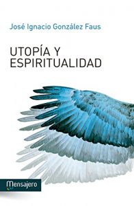 Descargar UTOPÍA Y ESPIRITUALIDAD pdf, epub, ebook
