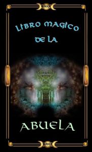 Descargar EL LIBRO MAGICO DE LA ABUELA pdf, epub, ebook