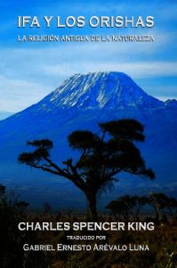 Descargar Ifa y los Orishas: La Religion Antigua de la Naturaleza (Spanish Edition) pdf, epub, ebook