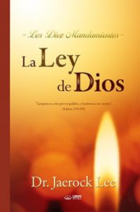 Descargar La Ley de Dios : The Law of God (Spanish Edition) pdf, epub, ebook