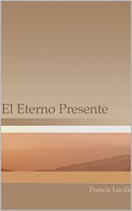 Descargar El Eterno Presente (Spanish Edition) pdf, epub, ebook