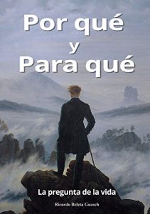 Descargar Por qué y Para qué: La pregunta de la vida pdf, epub, ebook