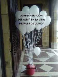 Descargar la regeneracion del alma en la vida despues de la vida pdf, epub, ebook