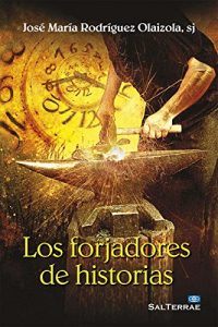 Descargar LOS FORJADORES DE HISTORIAS (El Pozo de Siquem) pdf, epub, ebook