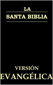 Descargar La Santa Biblia, Versión Evangélica pdf, epub, ebook