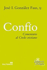 Descargar CONFÍO. Comentario al Credo cristiano (Presencia Teológica) pdf, epub, ebook