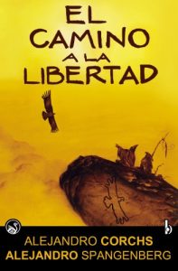 Descargar El Camino a la Libertad pdf, epub, ebook