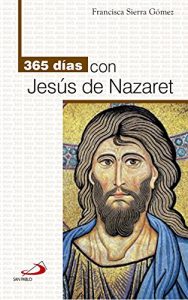 Descargar 365 días con Jesús de Nazaret pdf, epub, ebook