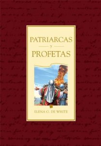 Descargar Patriarcas y Profetas (El Gran Conflicto nº 1) pdf, epub, ebook