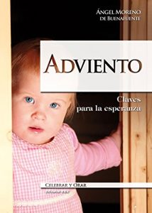 Descargar Adviento (Celebrar y orar) pdf, epub, ebook