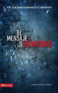 Descargar El mensaje de los números: From Within and From Without the Bible pdf, epub, ebook