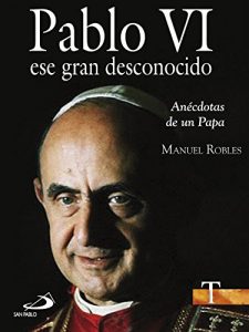 Descargar Pablo VI ese gran desconocido. (Testigos) pdf, epub, ebook