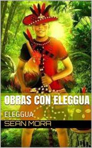 Descargar Obras Con Eleggua: ELEGGUA pdf, epub, ebook