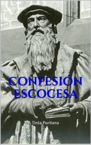 Descargar Confesión Escocesa: Tinta Puritana pdf, epub, ebook
