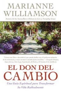 Descargar Don del Cambio, El: Una Guia Espiritual para Transformar Su Vida Radicalmente pdf, epub, ebook