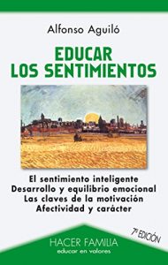 Descargar Educar los sentimientos (Hacer Familia) pdf, epub, ebook