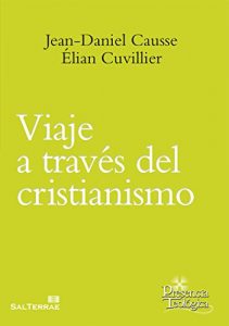 Descargar VIAJE A TRAVÉS DEL CRISTIANISMO. Exégesis, antropología, psicoanálisis (Presencia Teológica) pdf, epub, ebook