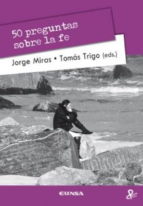 Descargar 50 preguntas sobre la fe (Persona y cultura) pdf, epub, ebook