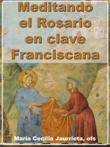 Descargar Meditando el Rosario en clave franciscana. pdf, epub, ebook
