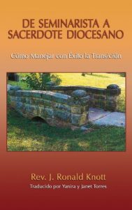 Descargar DE SEMINARISTA A SACERDOTE DIOCESANO:  Cómo Manejar con Éxito la Transición pdf, epub, ebook