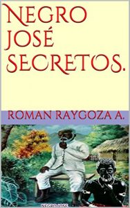 Descargar Negro José SECRETOS. pdf, epub, ebook