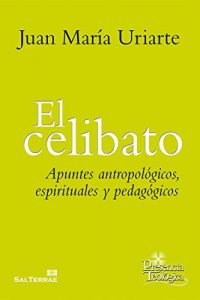 Descargar EL CELIBATO. Apuntes antropológicos, espirituales y pedagógicos (Presencia Teológica) pdf, epub, ebook