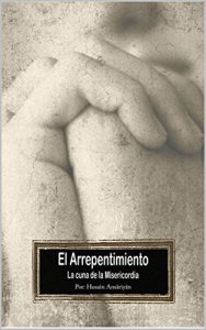 Descargar El Arrepentimiento la Cuna de la Misericordia pdf, epub, ebook