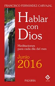 Descargar Hablar con Dios – Junio 2016 pdf, epub, ebook
