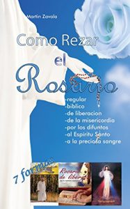 Descargar Cómo Rezar el Rosario 7 Formas pdf, epub, ebook