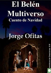 Descargar EL BELEN MULTIVERSO: Cuento de Navidad pdf, epub, ebook