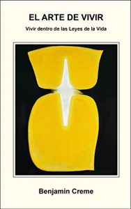 Descargar El Arte de Vivir: Vivir dentro de las Leyes de la Vida pdf, epub, ebook