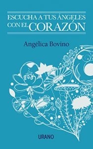 Descargar Escucha a tus ángeles con el corazón pdf, epub, ebook